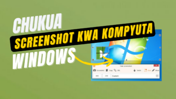 Jinsi ya Kuchukua Screenshot Kwenye Kompyuta