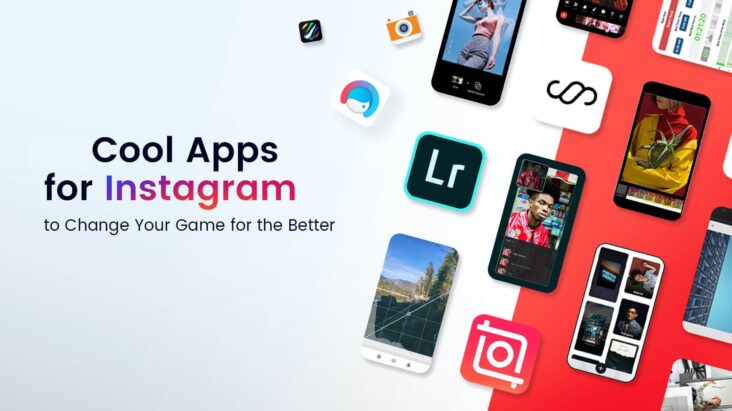 8 Must-Have Apps for Instagram User